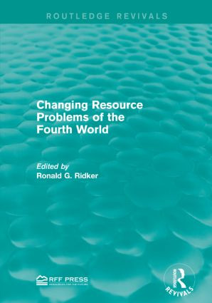Changing Resource Problems of the Fourth World - 9781138955394 by Ronald G. Ridker, 9781138955394