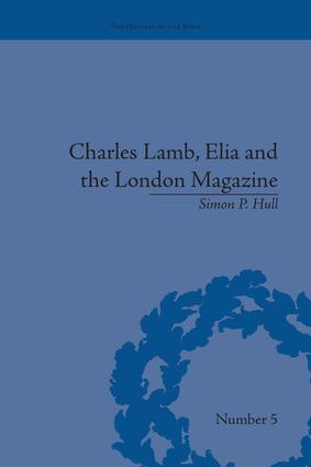 Charles Lamb, Elia and the London Magazine (Metropolitan Muse) by Simon P Hull, 9781138665156