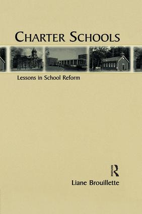 Charter Schools (Lessons in School Reform) by Liane Brouillette, 9781138874671