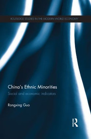 China's Ethnic Minorities (Social and Economic Indicators) by Rongxing Guo, 9781138910348