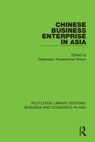 Chinese Business Enterprise in Asia - 9781138367906 by Rajeswary Ampalavanar Brown, 9781138367906