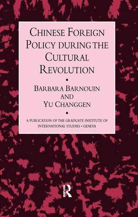 Chinese Foreign Policy by Barbara Barnouin, Yu Changgen, 9781138970533