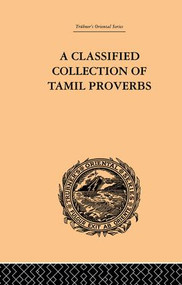 A Classical Collection of Tamil Proverbs by Herman Jensen, 9781138862180