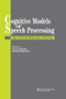 Cognitive Models Of Speech Processing (The Second Sperlonga Meeting) - 9781138877009 by Gerry Altmann, Richard Shillcock, 9781138877009