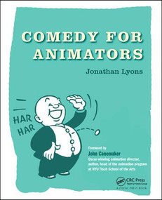 Comedy for Animators by Jonathan Lyons, 9781138777187