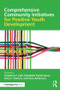 Comprehensive Community Initiatives for Positive Youth Development by Jonathan F. Zaff, Elizabeth Pufall Jones, Alice E. Donlan, Sara Anderson, 9781138824812