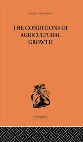 Conditions of Agricultural Growth by Ester Boserup, 9781138878600