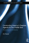 Constructing America's Freedom Agenda for the Middle East (Democracy or Domination) by Oz Hassan, 9781138811287