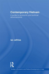 Contemporary Vietnam (A Guide to Economic and Political Developments) - 9781138991712 by Ian Jeffries, 9781138991712