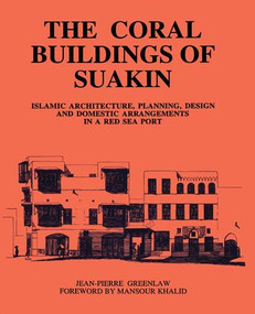Coral Buildings Of Suakin by Jean-Pierre Greenlaw, 9781138966765