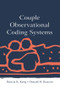 Couple Observational Coding Systems by Patricia K. Kerig, Donald H. Baucom, 9781138873032