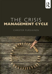 The Crisis Management Cycle by Christer Pursiainen, 9781138643888