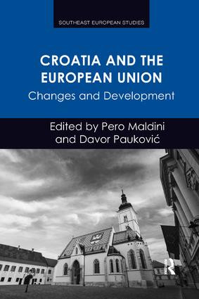 Croatia and the European Union (Changes and Development) - 9781138576537 by Pero Maldini, Davor Paukovi?, 9781138576537