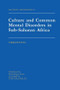Culture And Common Mental Disorders In Sub-Saharan Africa by Vickram Patel, 9781138871847