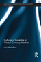 Cultures of Expertise in Global Currency Markets by Leon Wansleben, 9781138902183