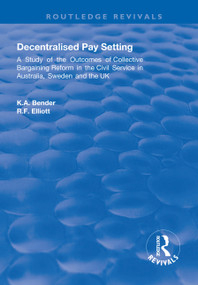 Decentralised Pay Setting - 9781138715707 by K. A. Bender, R. F. Elliott, 9781138715707