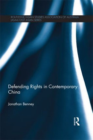 Defending Rights in Contemporary China - 9781138857414 by Jonathan Benney, 9781138857414