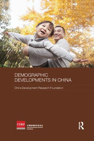 Demographic Developments in China by China Development Research Foundation, 9781138481572