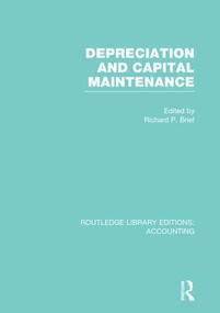 Depreciation and Capital Maintenance (RLE Accounting) - 9781138967410 by Richard Brief, 9781138967410