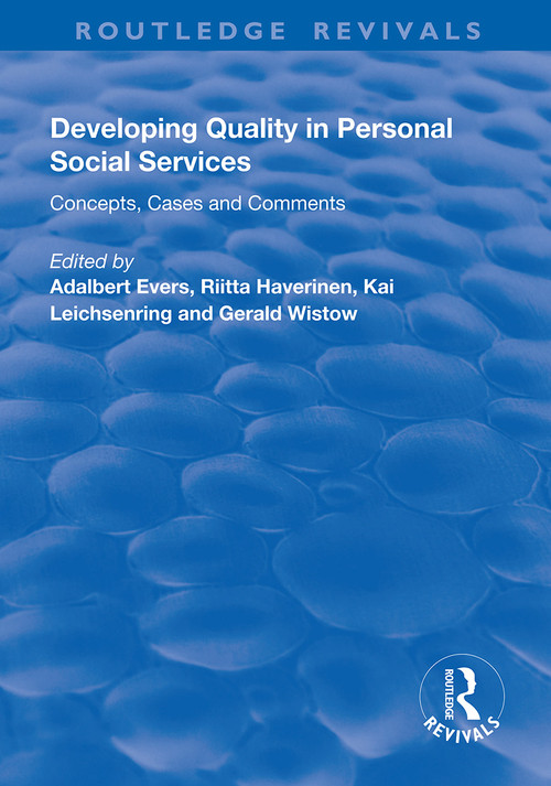 Developing Quality in Personal Social Services (Concepts, Cases and Comments) - 9781138351493 by Adalbert Evers, Riitta Haverinen, Kai Leichsenring, Gerald Wistow, 9781138351493