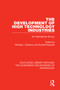 The Development of High Technology Industries (An International Survey) by Michael J Breheny, Ronald Mcquaid, 9781138576827