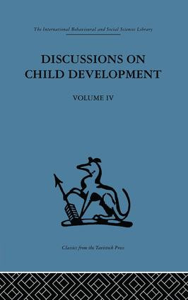 Discussions on Child Development (Volume four) by Barbel Inhelder, J. M. Tanner, 9781138875821