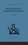Discussions on Child Development (Volume one) by Barbel Inhelder, J. M. Tanner, 9781138875791