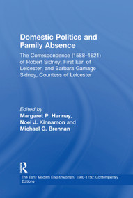Domestic Politics and Family Absence by Noel J. Kinnamon, Margaret P. Hannay, 9781138378186