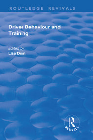 Driver Behaviour and Training by Lisa Dorn, 9781138716308