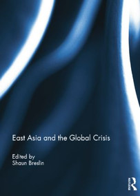 East Asia and the Global Crisis - 9781138853652 by Shaun Breslin, 9781138853652