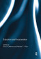 Education and Incarceration by Erica R. Meiners, Maisha T. Winn, 9781138817623