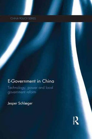 E-Government in China (Technology, Power and Local Government Reform) - 9781138643512 by Jesper Schlæger, 9781138643512