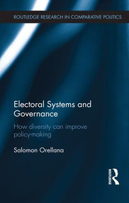 Electoral Systems and Governance (How Diversity Can Improve Policy-Making) - 9781138683518 by Salomon Orellana, 9781138683518