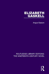 Elizabeth Gaskell by Angus Easson, 9781138651852