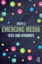 Emerging Media (Uses and Dynamics) by Xigen Li, 9781138940703