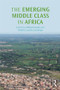 The Emerging Middle Class in Africa by Mthuli Ncube, Charles Lufumpa, 9781138796430