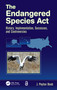 The Endangered Species Act (History, Implementation, Successes, and Controversies) by J. Peyton Doub, 9781138374676