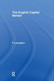The English Capital Market by Frederick Lavington, 9781138968820