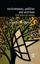 Environment, Politics and Activism (The Role of Media) by Somnath Batabyal, 9781138379381