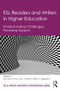 ESL Readers and Writers in Higher Education (Understanding Challenges, Providing Support) by Norman W. Evans, Neil J Anderson, William G. Eggington, 9781138791718