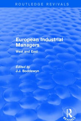 European Industrial Managers (West and East) by J.J. Boddewyn, 9781138657991