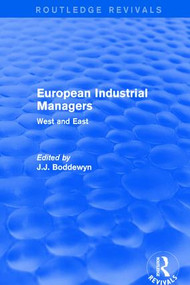 European Industrial Managers (West and East) by J.J. Boddewyn, 9781138657991