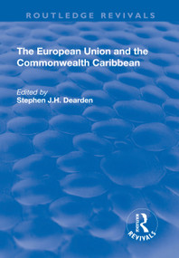 The European Union and the Commonwealth Caribbean - 9781138739918 by Stephen J.H. Dearden, 9781138739918