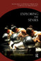 Exploring the Senses (South Asian and European Perspectives on Rituals and Performativity) - 9781138660151 by Axel Michaels, Christoph Wulf, 9781138660151