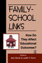 Family-School Links (How Do They Affect Educational Outcomes?) by Alan Booth, Judith F. Dunn, 9781138969629