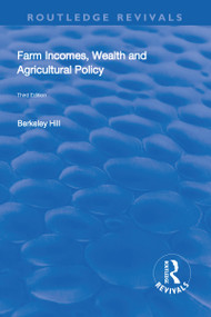 Farm Incomes, Wealth and Agricultural Policy - 9781138706712 by Berkeley Hill, 9781138706712