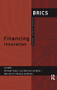 Financing Innovation (BRICS National Systems of Innovation) - 9781138553927 by Michael Kahn, Luiz Martins de Melo, Marcelo G. Pessoa de Matos, 9781138553927