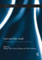 Food and Public Health (Contemporary Issues and Future Directions) by Wendy Wills, Alizon Draper, Ulla Gustafsson, 9781138943933