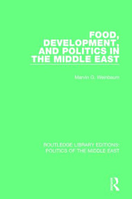 Food, Development, and Politics in the Middle East - 9781138923140 by Marvin G. Weinbaum, 9781138923140