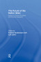 The Future of the Nation-State (Essays on Cultural Pluralism and Political Integration) by Sverker Gustavsson, Leif Lewin, 9781138874343